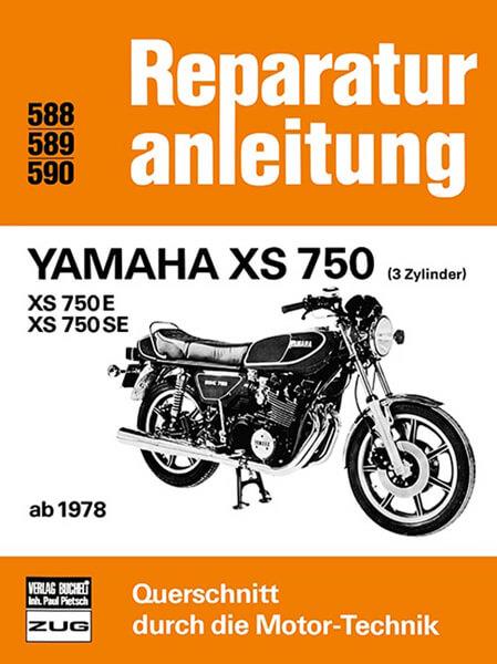 Yamaha XS 750 - XS 750 E - XS 750 SE - Reparaturbuch - gedrucktes Buch zum Bestpreis! - verwuester.net