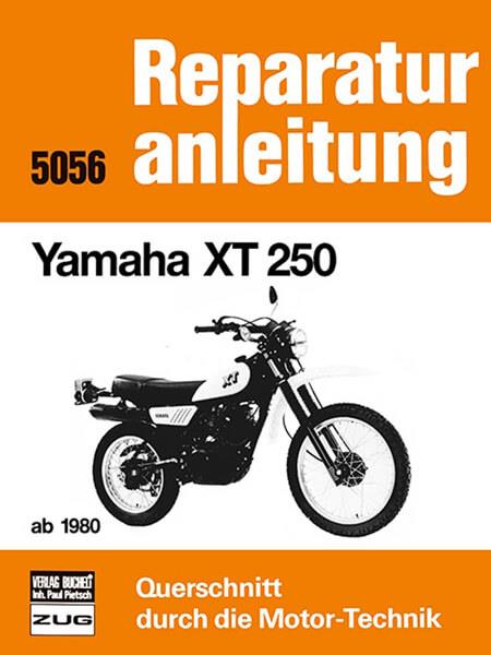 Yamaha XT 250 ab 1980 - Reparaturbuch - gedrucktes Buch zum Bestpreis! - verwuester.net