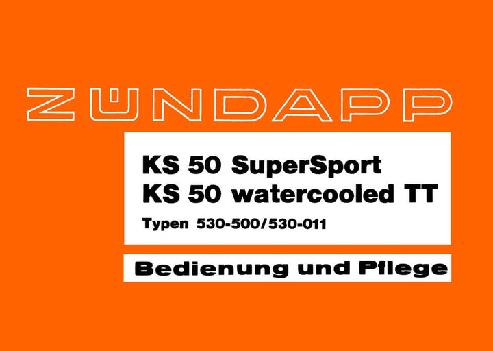 Zündapp KS 50 SuperSport, KS 50 watercooled TT Bedienung und Pflege, Buchcover