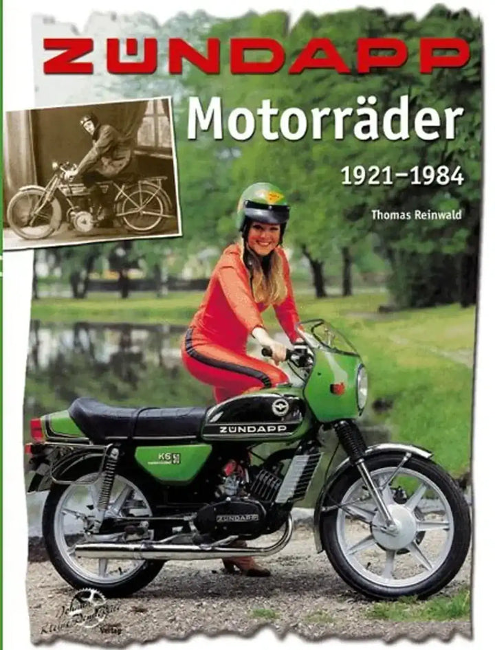 Zündapp Motorräder 1921-1984 - gedrucktes Buch zum Bestpreis! - verwuester.net