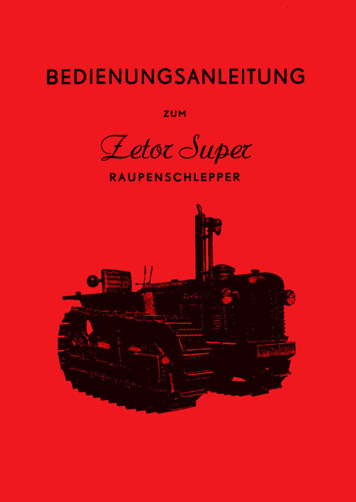 Zetor Super Raupenschlepper Bedienungsanleitung, Buchcover