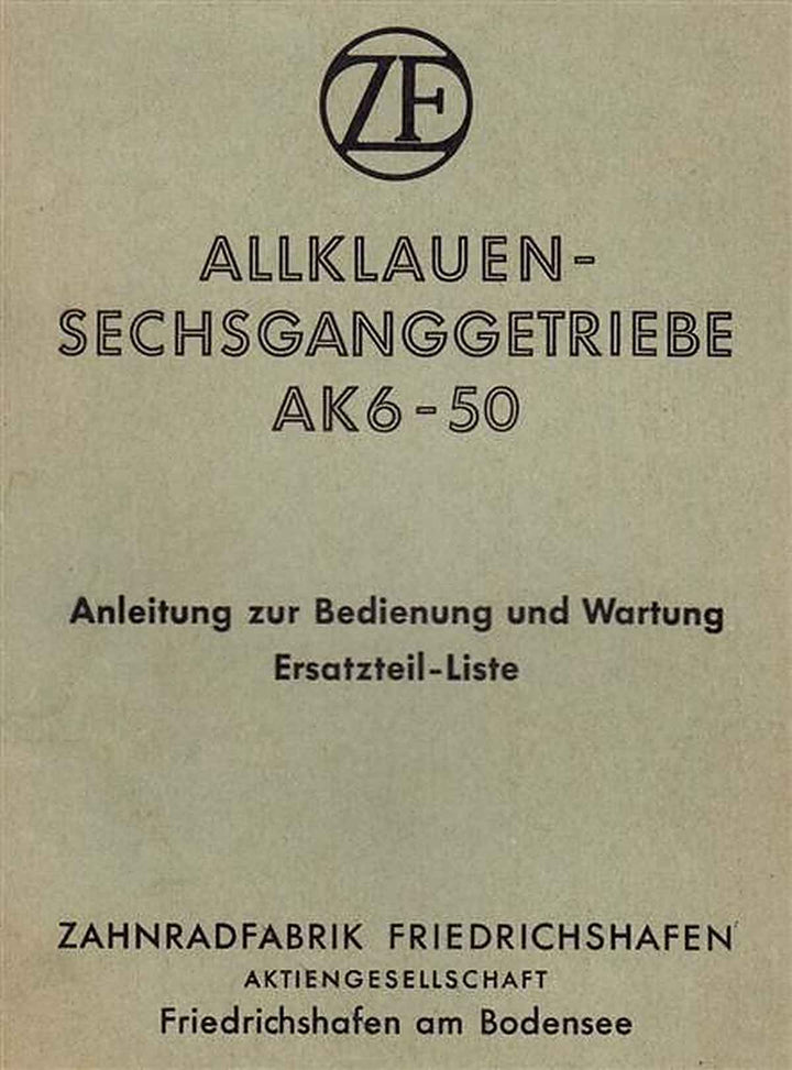 ZF Allklauen-Sechsganggetriebe AK6-50, Betriebsanleitung und Ersatzteilkatalog, Buchcover