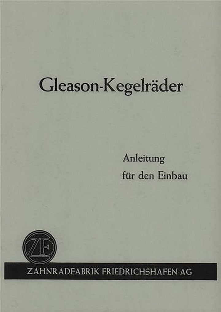 ZF Gleason-Kegelräder, Anleitung für den Einbau, Buchcover