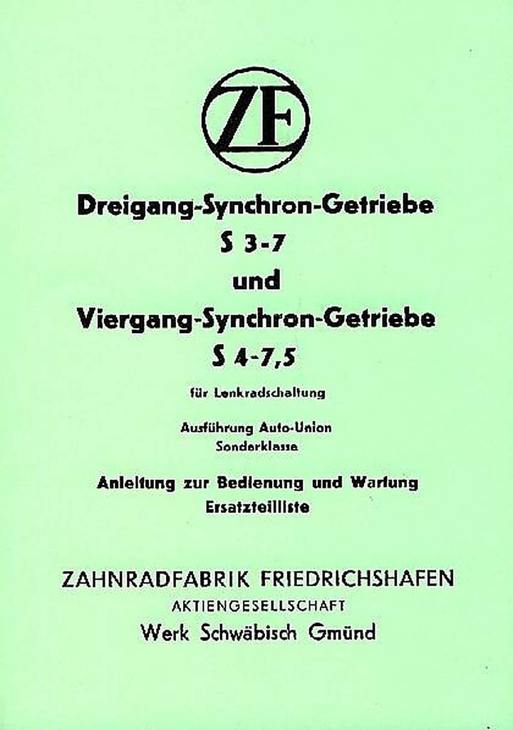 ZF 3-Gang-Synchron-Getriebe S 3-7 und 4Gang-Synchron-Getriebe S 4-7,5, Betriebsanleitung und Ersatzteilkatalog, Buchcover