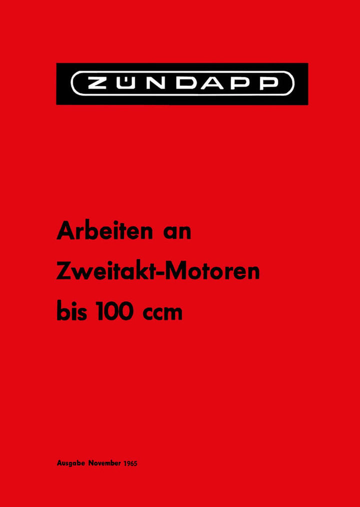 Zündapp - Arbeiten an Zweitakt-Motoren bis 100 ccm, Buchcover