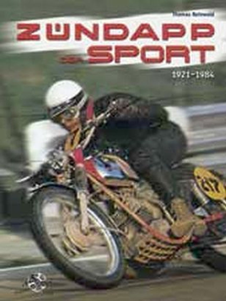 Zündapp - Der Sport von 1921 bis 1984, Buchcover