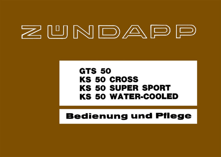 Zündapp GTS 50, KS 50 - Cross, Super Sport, Watercooled Bedienungsanleitung, Buchcover