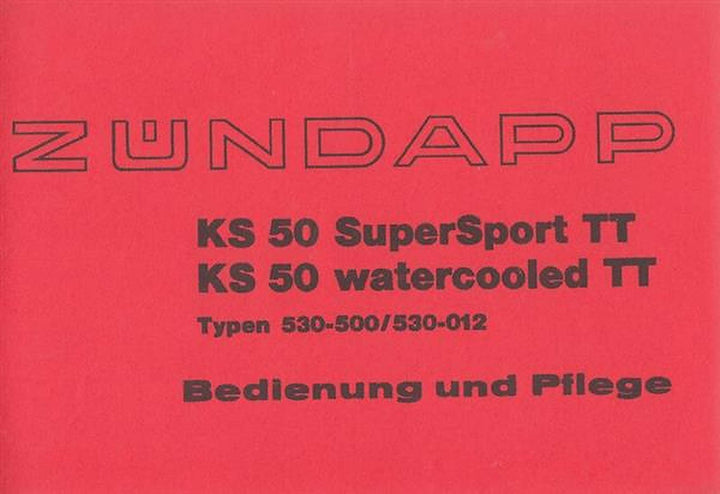Zündapp KS50 Super Sport TT, KS50 watercooled TT, Bedienung und Pflege, Buchcover