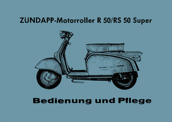 Zündapp Roller R 50 und RS 50 Super Betriebsanleitung, Buchcover