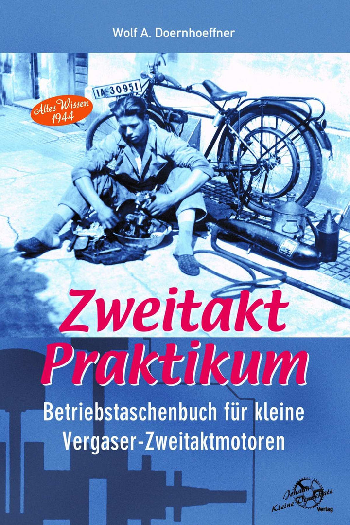 Zweitakt-Praktikum - Betriebstaschenbuch für kleine Vergaser-Zweitaktmotoren, Buchcover