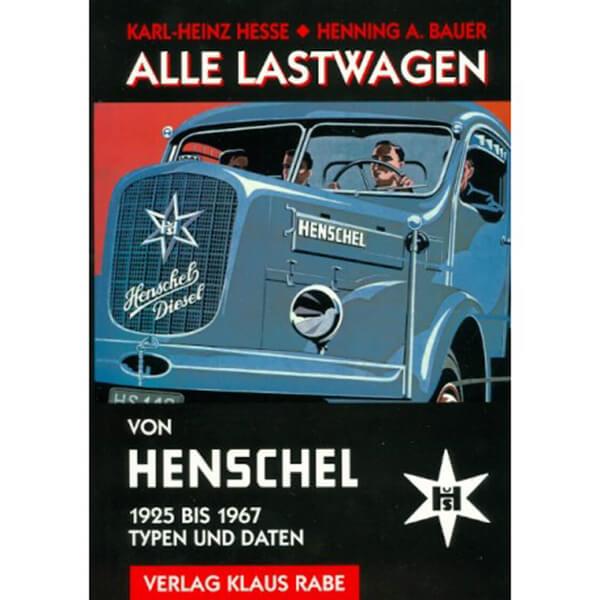 Alle Lastwagen von HENSCHEL 1925 bis 1967 - gedrucktes Buch zum Bestpreis! - verwuester.net