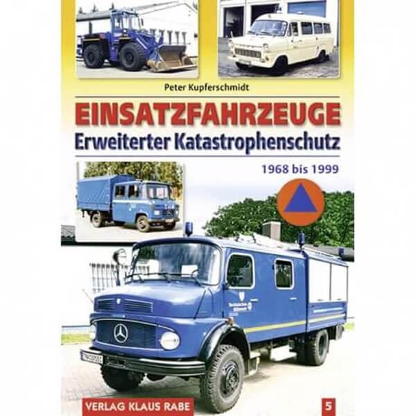 Einsatzfahrzeuge Erweiterter Katastrophenschutz 1968 bis 1999 - Band 5 - gedrucktes Buch zum Bestpreis! - verwuester.net