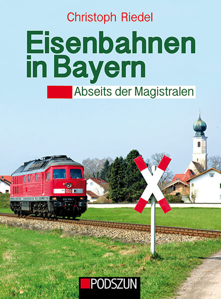 Eisenbahnen in Bayern - gedrucktes Buch zum Bestpreis! - verwuester.net