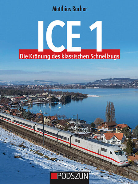 ICE 1 – Die Krönung des klassischen Schnellzugs - gedrucktes Buch zum Bestpreis! - verwuester.net